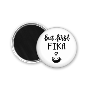But first fika